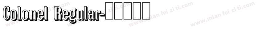 Colonel Regular字体转换